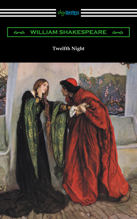 Twelfth Night, or What You Will (Annotated by Henry N. Hudson with an Introduction by Charles Harold Herford) 