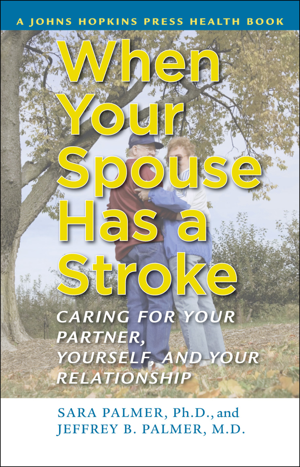 When Your Spouse Has a Stroke (eBook) - Sara Palmer; Jeffrey B. Palmer,