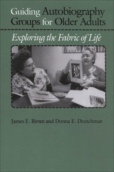Cover image for book Guiding Autobiography Groups for Older Adults