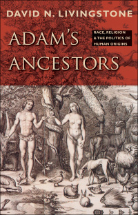 صورة الغلاف: Adam's Ancestors 9781421400655
