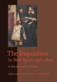 Titelbild: The Inquisition in New Spain, 1536–1820 9781421403861
