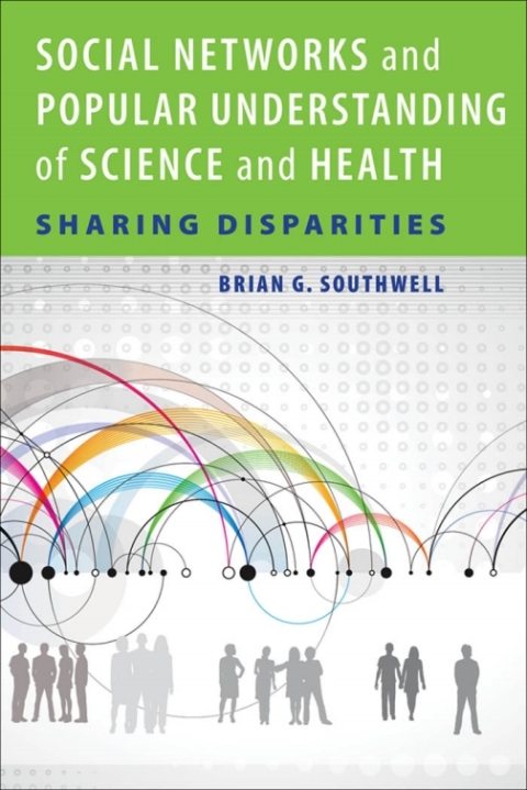 Cover image for book Social Networks and Popular Understanding of Science and Health