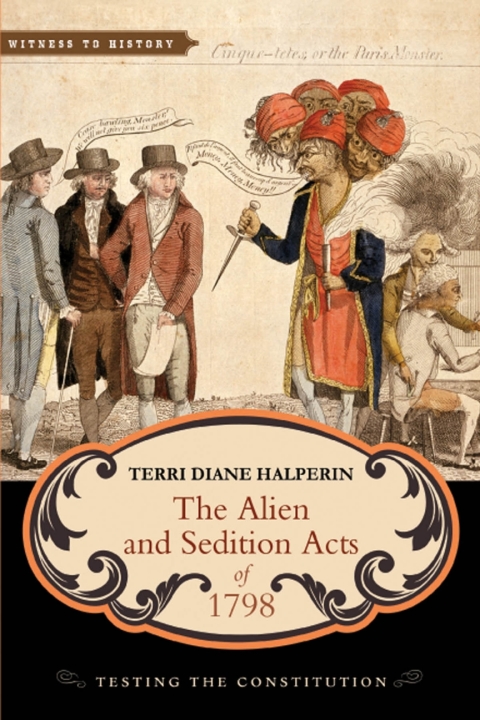 Cover image for book The Alien and Sedition Acts of 1798