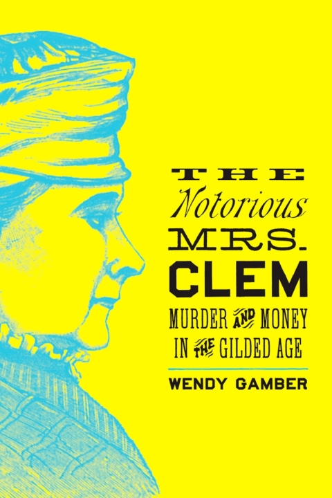 Cover image for book The Notorious Mrs. Clem