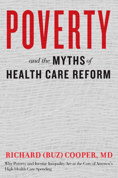 Cover image for book Poverty and the Myths of Health Care Reform