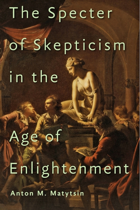 Cover image for book The Specter of Skepticism in the Age of Enlightenment