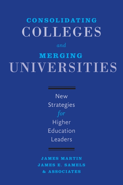 Cover image for book Consolidating Colleges and Merging Universities