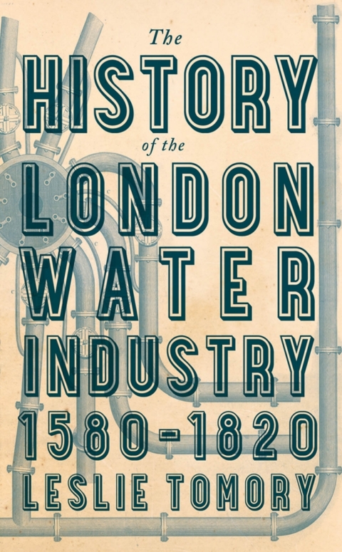 Cover image for book The History of the London Water Industry, 1580–1820