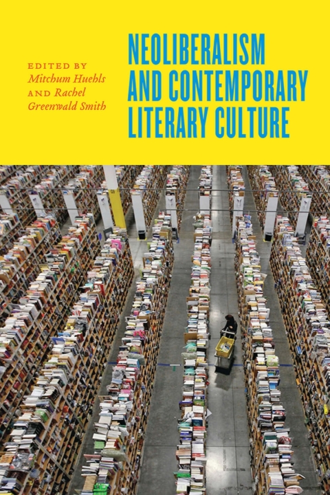 Cover image for book Neoliberalism and Contemporary Literary Culture