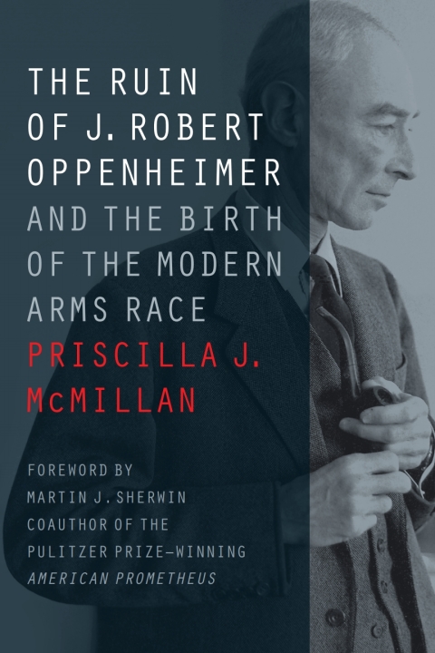 Cover image for book The Ruin of J. Robert Oppenheimer