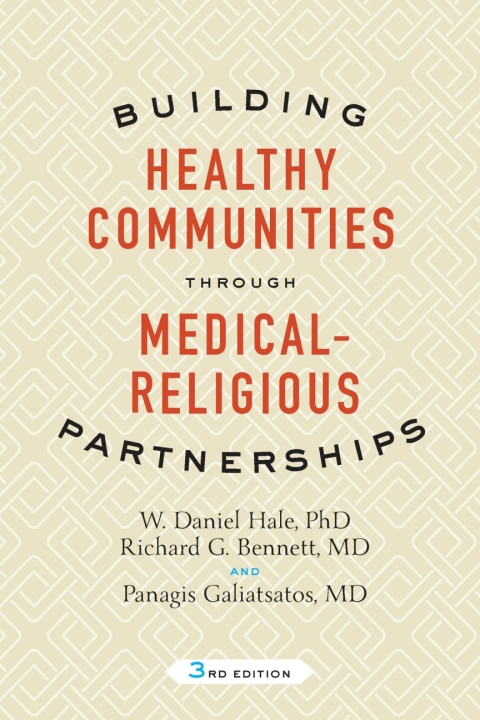 Cover image for book Building Healthy Communities through Medical-Religious Partnerships