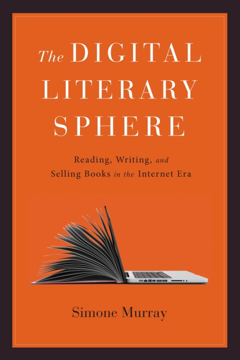 Cover image for book The Digital Literary Sphere