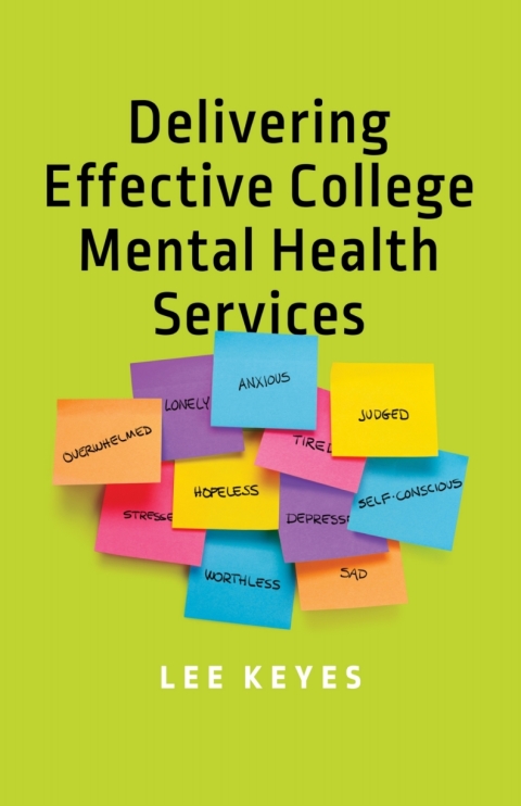 Cover image for book Delivering Effective College Mental Health Services