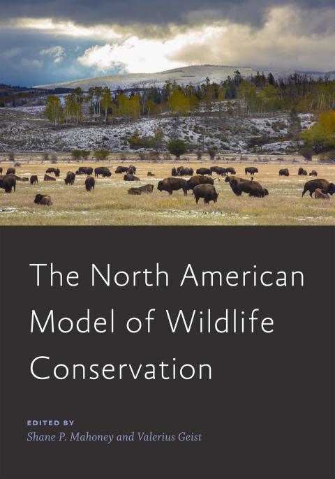 Cover image for book The North American Model of Wildlife Conservation