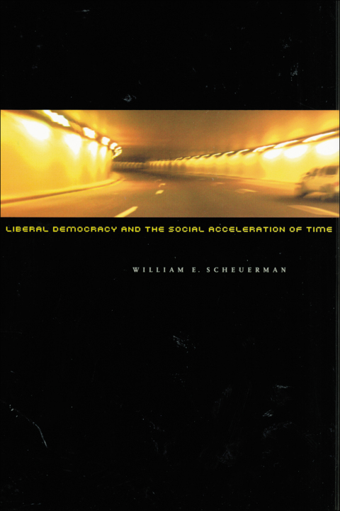 Cover image for book Liberal Democracy and the Social Acceleration of Time