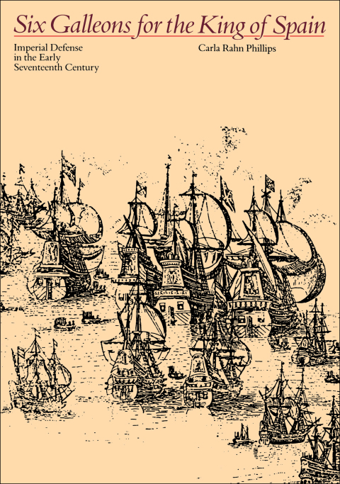 Cover image for book Six Galleons for the King of Spain