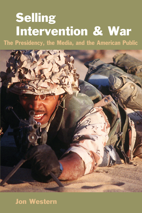Cover image for book Selling Intervention and War