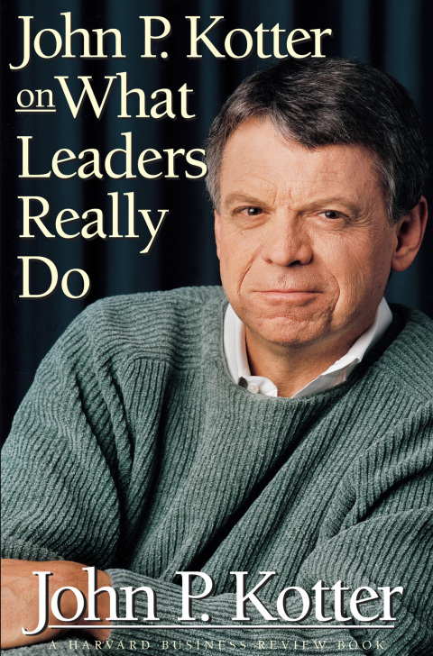 Cover image for book John P. Kotter on What Leaders Really Do
