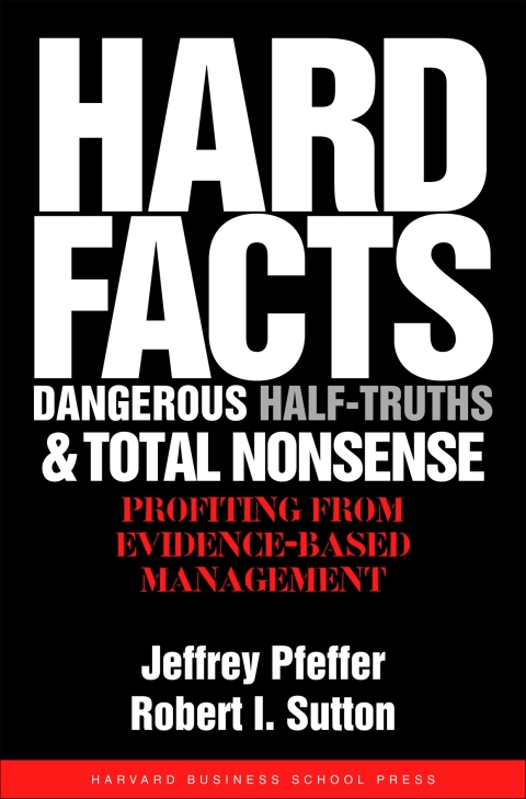 Cover image for book Hard Facts, Dangerous Half-Truths, and Total Nonsense