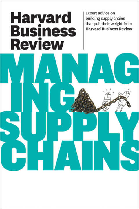 Cover image for book Harvard Business Review on Managing Supply Chains