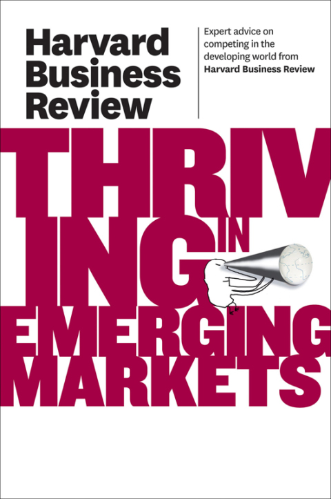 Cover image for book Harvard Business Review on Thriving in Emerging Markets