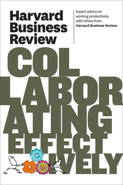 Cover image for book Harvard Business Review on Collaborating Effectively