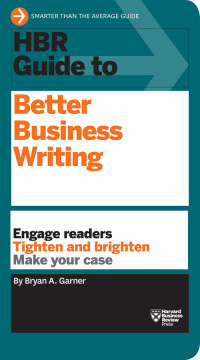 Imagen de portada: HBR Guide to Better Business Writing (HBR Guide Series) 9781422184035