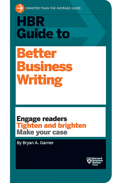 Hbr Guide To Better Business Writing