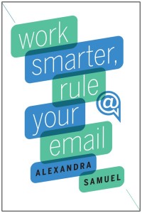 Cover image: Work Smarter, Rule Your Email