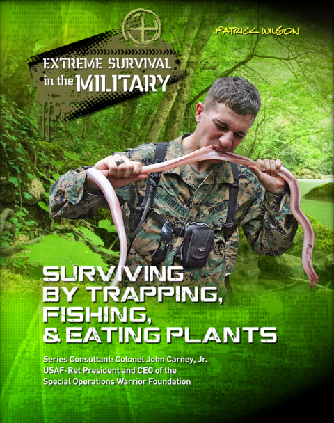 Cover image for book Surviving by Trapping, Fishing, & Eating Plants