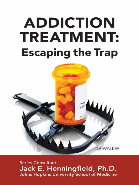 Cover image for book Addiction Treatment: Escaping the Trap