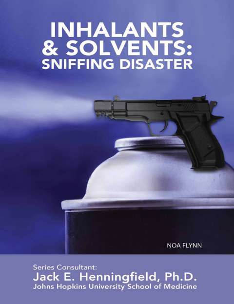 Cover image for book Inhalants & Solvents: Sniffing Disaster