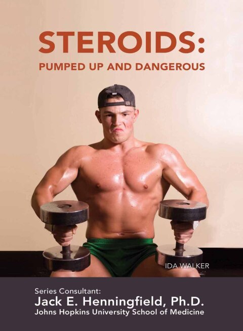 Cover image for book Steroids: Pumped Up and Dangerous