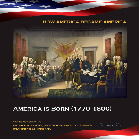 Cover image for book America Is Born (1770-1800)