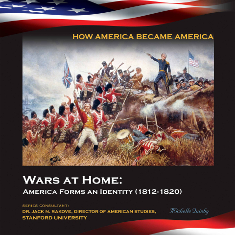 Cover image for book Wars at Home: America Forms an Identity (1812-1820)