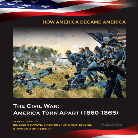 Cover image for book The Civil War: America Torn Apart (1860-1865)