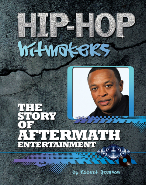 Cover image for book The Story of Aftermath Entertainment