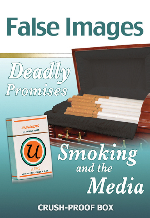 Cover image for book False Images, Deadly Promises: Smoking and the Media