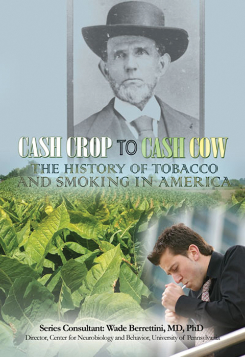 Cover image for book Cash Crop to Cash Cow: The History of Tobacco and Smoking in America