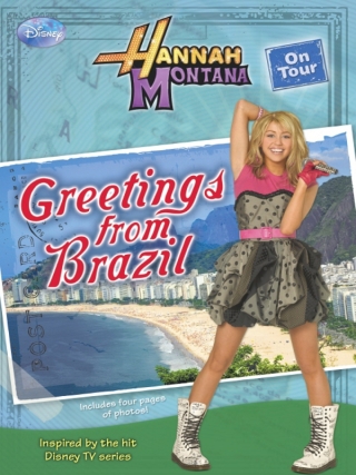 Hannah Montana On Tour: Greetings From Brazil