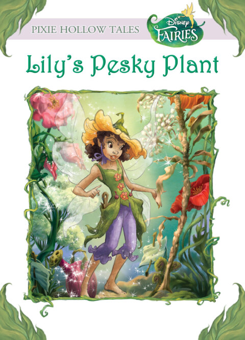 Cover image for book Lily's Pesky Plant (Disney Fairies)
