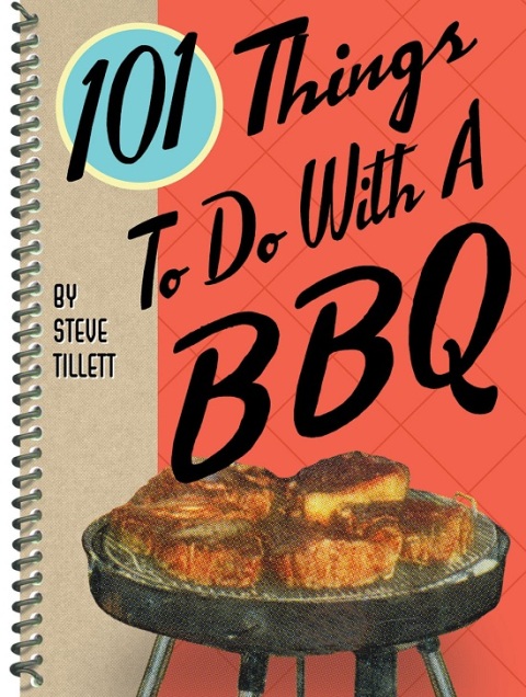 Cover image for book 101 Things To Do With A BBQ