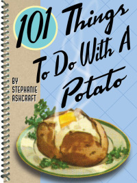 Titelbild: 101 Things To Do With A Potato 9781586852900