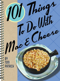 Cover image: 101 Things To Do With Mac & Cheese 9781423601784