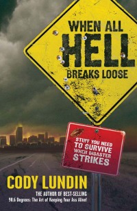 Cover image: When All Hell Breaks Loose 9781423601050
