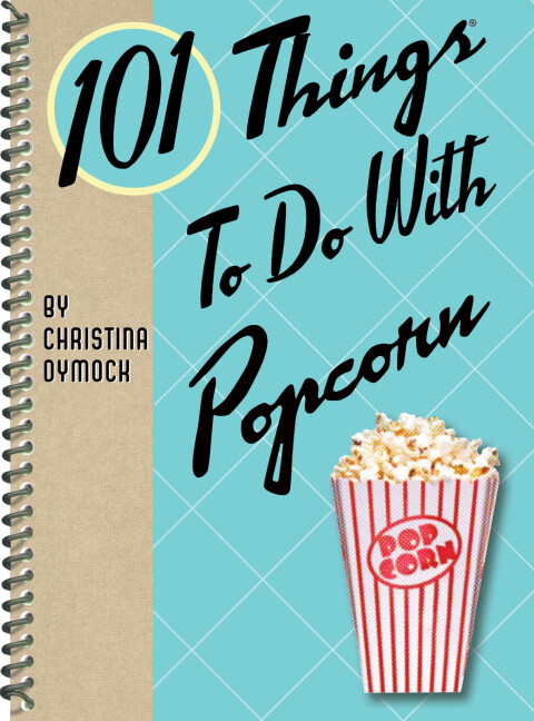 Cover image for book 101 Things To Do With Popcorn