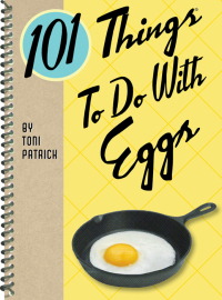 Cover image: 101 Things To Do With Eggs 9781423606918