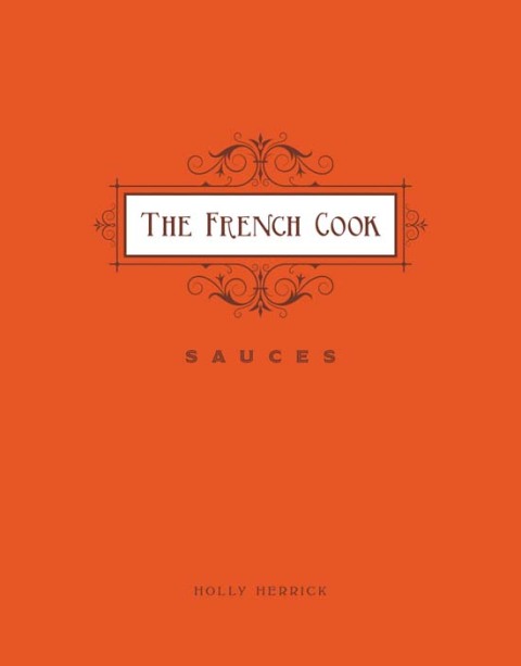 Cover image for book The French Cook: Sauces
