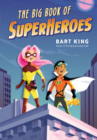 Cover image: The Big Book of Superheroes 9781423633976