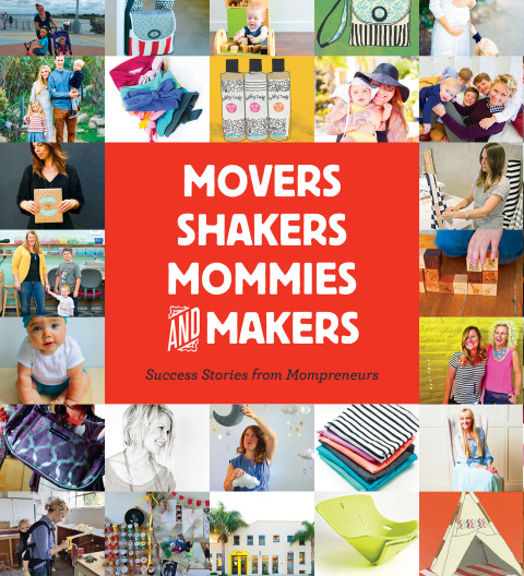 Cover image for book Movers, Shakers, Mommies, and Makers